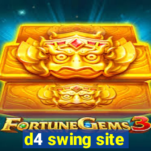 d4 swing site